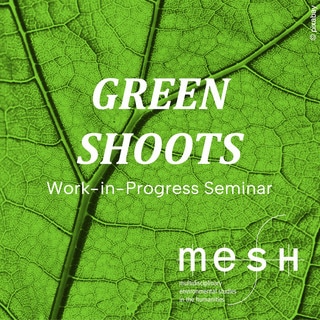 Cover Image of the MESH Green Shoots Lecture Series