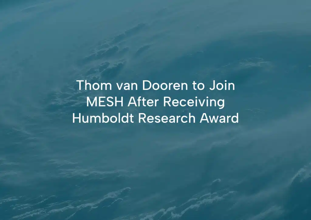 Thom van Dooren to Join MESH after Receiving Humboldt Research Award 9 thom von dooren mesh